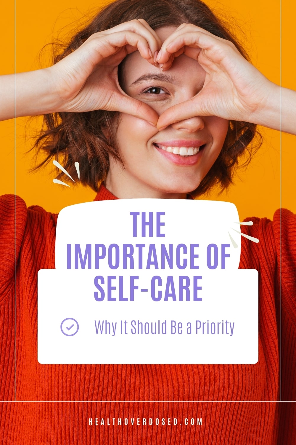 The Importance of Self-Care: Why It Should Be a Priority